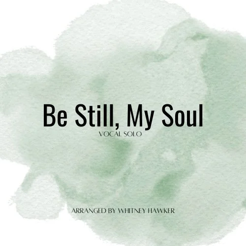 Be Still My Soul, Vocal Solo with Piano - page 1